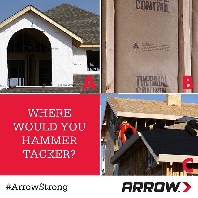 THE QUESTION: Where are you most likely to use an Arrow #hammertacker?